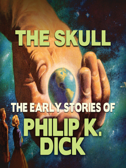 Title details for The Skull by Philip K. Dick - Wait list